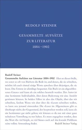 Gesammelte Aufsätze zur Literatur 1884–1902: GA 32 (Rudolf Steiner Gesamtausgabe: Schriften und Vorträge) von Rudolf Steiner Verlag